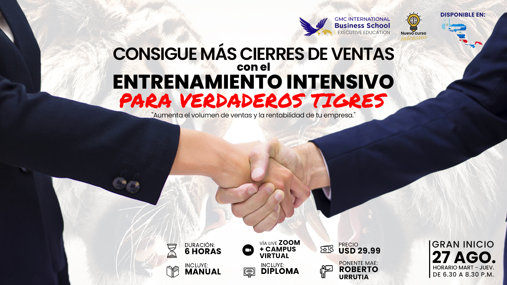 Entrenamiento Intensivo de Cierres de Ventas para Verdaderos Tigres ¡Online Live!